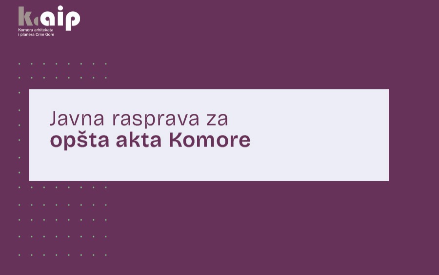 Javna rasprava za opšta akta Komore